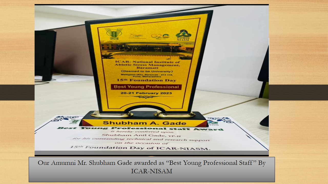 Our Alumni Mr. Shubham Gade awarded as “Best Young Professional Staff” By ICAR-NISAM