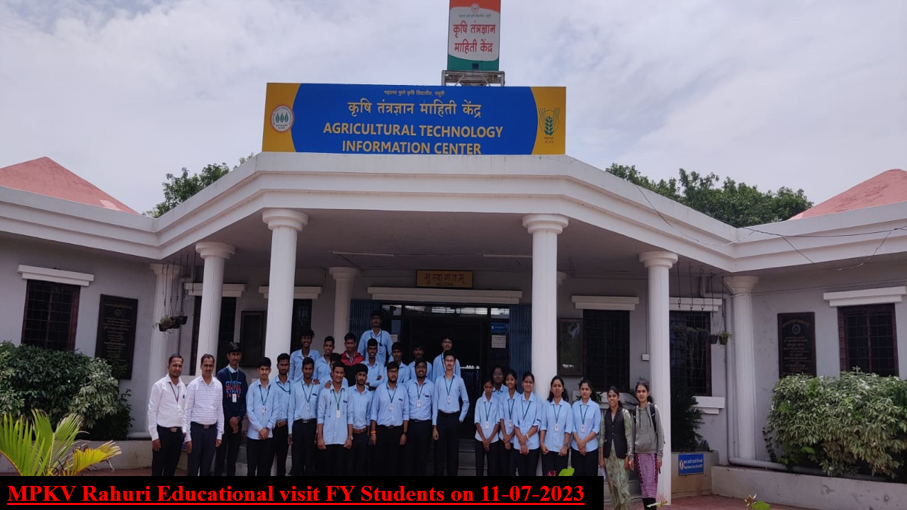 MPKV Rahuri Educational visit of FY students on 11-07-2023